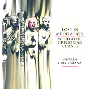 Lost in Meditation - Meditative Gregorian Chants, Vol. 2