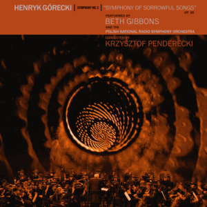 Henryk Górecki: Symphony No. 3 (Symphony Of Sorrowful Songs)