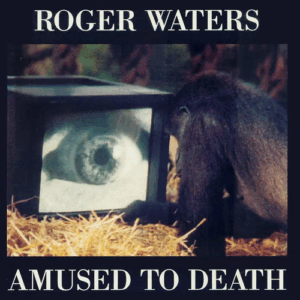 Amused to Death