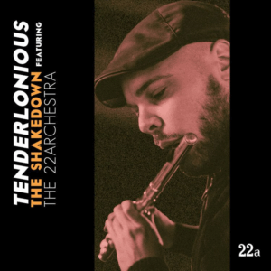 The Shakedown featuring The 22arkestra